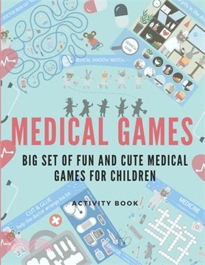 Medical Games: Big set of fun and cute medical games for children, activity book