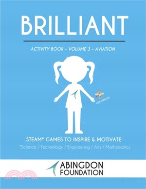 Brilliant Activity Book Volume 3- Aviation (Kids Version): STEAM Games to Inspire & Motivate