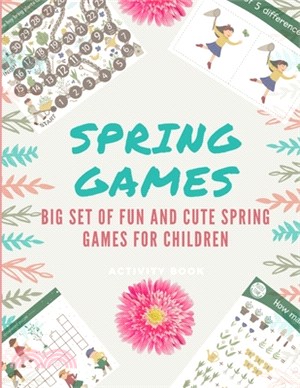 Spring games activity book: Big set of fun and cute back to school games for children