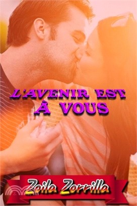 L'avenir est à vous