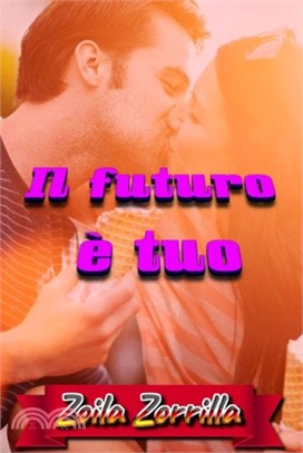 Il futuro è tuo