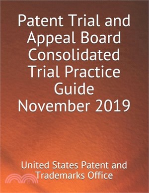 Patent Trial and Appeal Board Consolidated Trial Practice Guide November 2019