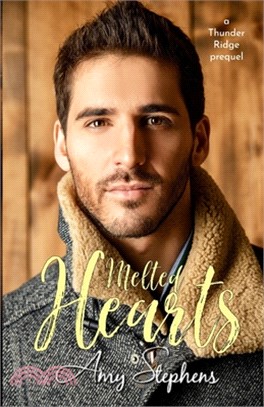 Melted Hearts: A Thunder Ridge prequel