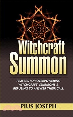 Witchcraft Summons: Prayers for Overpowering witchcraft Summons