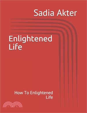 Enlightened Life: How To Enlightened Life