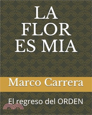 La Flor Es MIA: El regreso del ORDEN