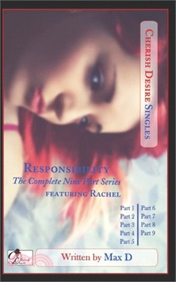 Responsibility (The Complete Nine Part Series) featuring Rachel