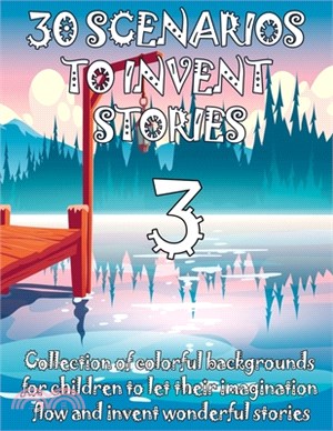 30 SCENARIOS TO INVENT STORIES 3 - Collection of colorful backgrounds for children to let their imagination flow and invent wonderful stories: Toy boo