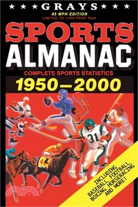 Grays Sports Almanac: Complete Sports Statistics 1950-2000 [88mph Edition - LIMITED TO 1,000 PRINT RUN]