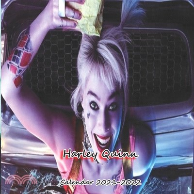 Harley Quinn Calendar 2021-2022: Harley Quinn Calendar with 18 Months & Colorful Posts -8.5x8.5 in-January of 2021 -june of 2022 planner -kids, studen