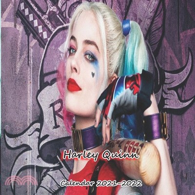 Harley Quinn Calendar 2021-2022: Harley Quinn Calendar with 18 Months & Colorful Posts -8.5x8.5 in-January of 2021 -june of 2022 planner -kids, studen