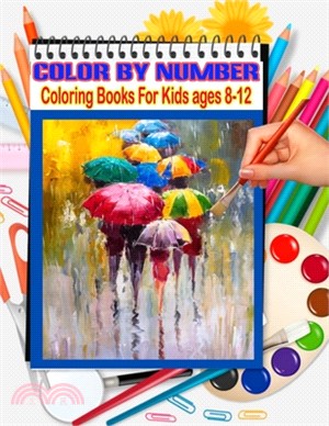 Color By Number Coloring Books For Kids ages 8-12: 50 Unique Color By Number Design for drawing and coloring Stress Relieving Designs for Adults Relax