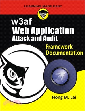 w3af: Web Application attack and Audit Framework Documentation