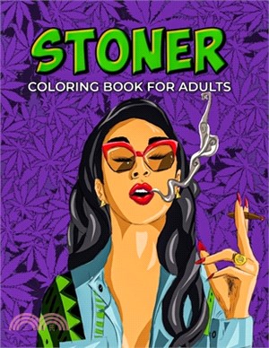 Stoner Coloring Book For Adults: Stress Relief And Relaxation Coloring Books For Kids And Adults - Trippy Advisor Coloring Book