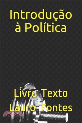 Introdução à Política: Livro Texto