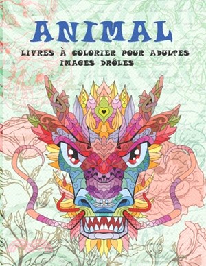 Livres à colorier pour adultes - Images drôles - Animal