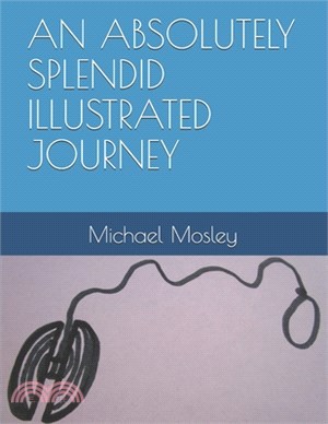 An Absolutely Splendid Illustrated Journey