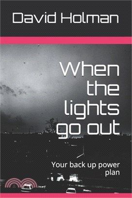 When the lights go out: Your back up power plan