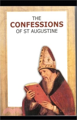 Confessions of Saint Augustine: ( illustrated edition)