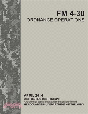 FM 4-30 Ordnance Operations