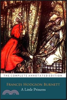 A Little Princess By Frances Hodgson Burnett "The Annotated Classic Edition"