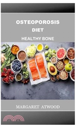 Osteoporosis Diet: Healthy Bone