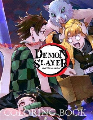 Demon Slayer Coloring Book: Perfect Anime Coloring Book for Kids, Teens, and Adults. Enjoy Life Through Self-Coloring Pictures