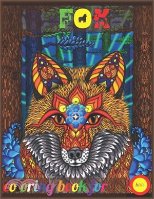 fox coloring book for kids: Fox Lover Gifts for Toddlers, Kids Ages 4-8, Girls Ages 8-12 or Adult Relaxation - Cute Stress Relief Animal Birthday