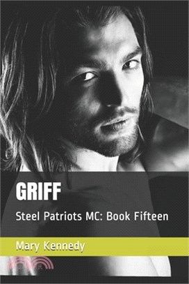 Griff: Steel Patriots MC: Book Fifteen