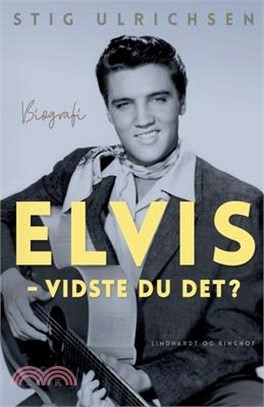 Elvis - Vidste du det?