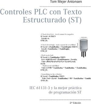 Controles PLC con Texto Estructurado (ST): IEC 61131-3 y la mejor práctica de programación ST