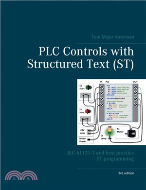 PLC Controls with Structured Text (ST), V3：IEC 61131-3 and best practice ST programming