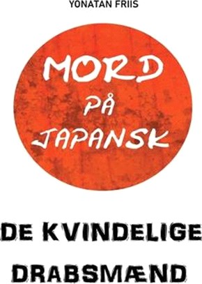 Mord på japansk: De kvindelige drabsmænd