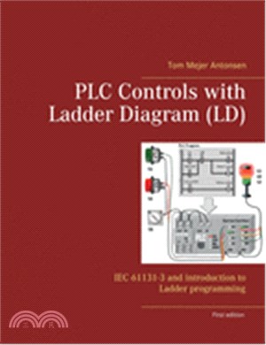 PLC Controls with Ladder Diagram (LD): IEC 61131-3 and introduction to Ladder programming