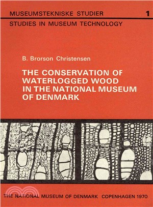 The Conservation of Waterlogged Wood in the National Museum of Denmark