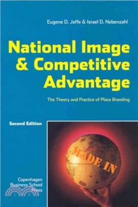 National Image and Competitive Advantages：The Theory and Practice of Place Branding