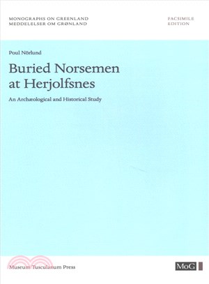 Buried Norsemen at Herjolfsnes ─ An Archaeological and Historical Study