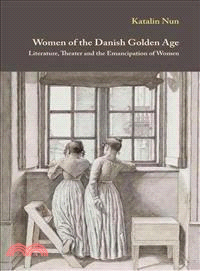Women of the Danish Golden Age ― Literature, Theater and the Emancipation of Women