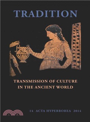 Tradition ─ Transmission of Culture in the Ancient World