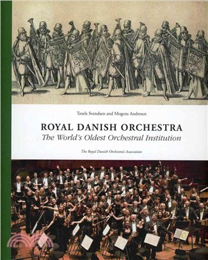 Royal Danish Orchestra ─ The World's Oldest Orchestral Institution
