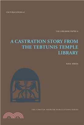 A Castration Story from the Tebtunis Temple Library