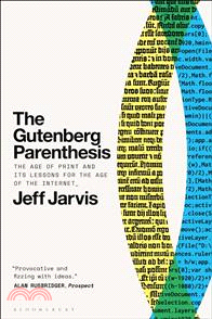 The Gutenberg Parenthesis：The Age of Print and Its Lessons for the Age of the Internet