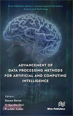 Advancement of Data Processing Methods for Artificial and Computing Intelligence