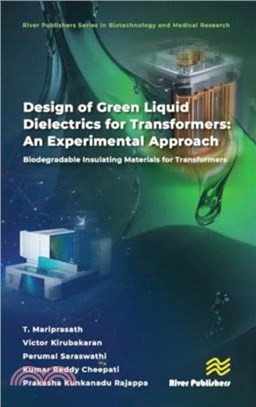 Design of Green Liquid Dielectrics for Transformers: An Experimental Approach：Biodegradable Insulating Materials for Transformers