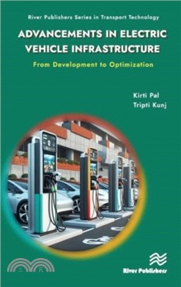 Advancements in Electric Vehicle Infrastructure: From Development to Optimization：A Comprehensive Guide to Optimizing EV Infrastructure
