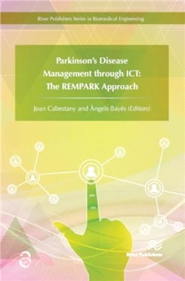 Parkinson's Disease Management through ICT：The REMPARK Approach