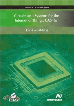 Circuits and Systems for the Internet of Things：CAS4IoT