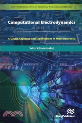 Computational Electrodynamics：A Gauge Approach with Applications in Microelectronics