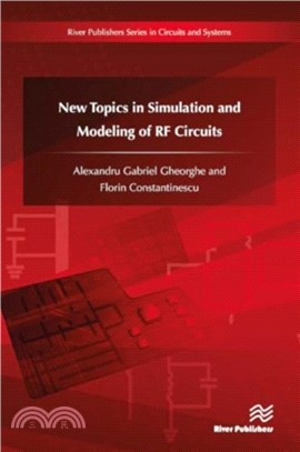 New Topics in Simulation and Modeling of RF Circuits