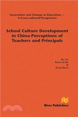 School Culture Development in China - Perceptions of Teachers and Principals